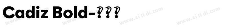 Cadiz Bold字体转换